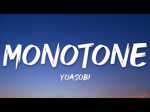 YOASOBI Monotone モノトーン Lyrics 