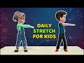 DAILY CHILDREN&#39;S STRETCHING – HOME EXERCISES