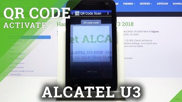 How to Allow Camera to Scan QR Codes in ALCATEL U3 – Scan QR Codes