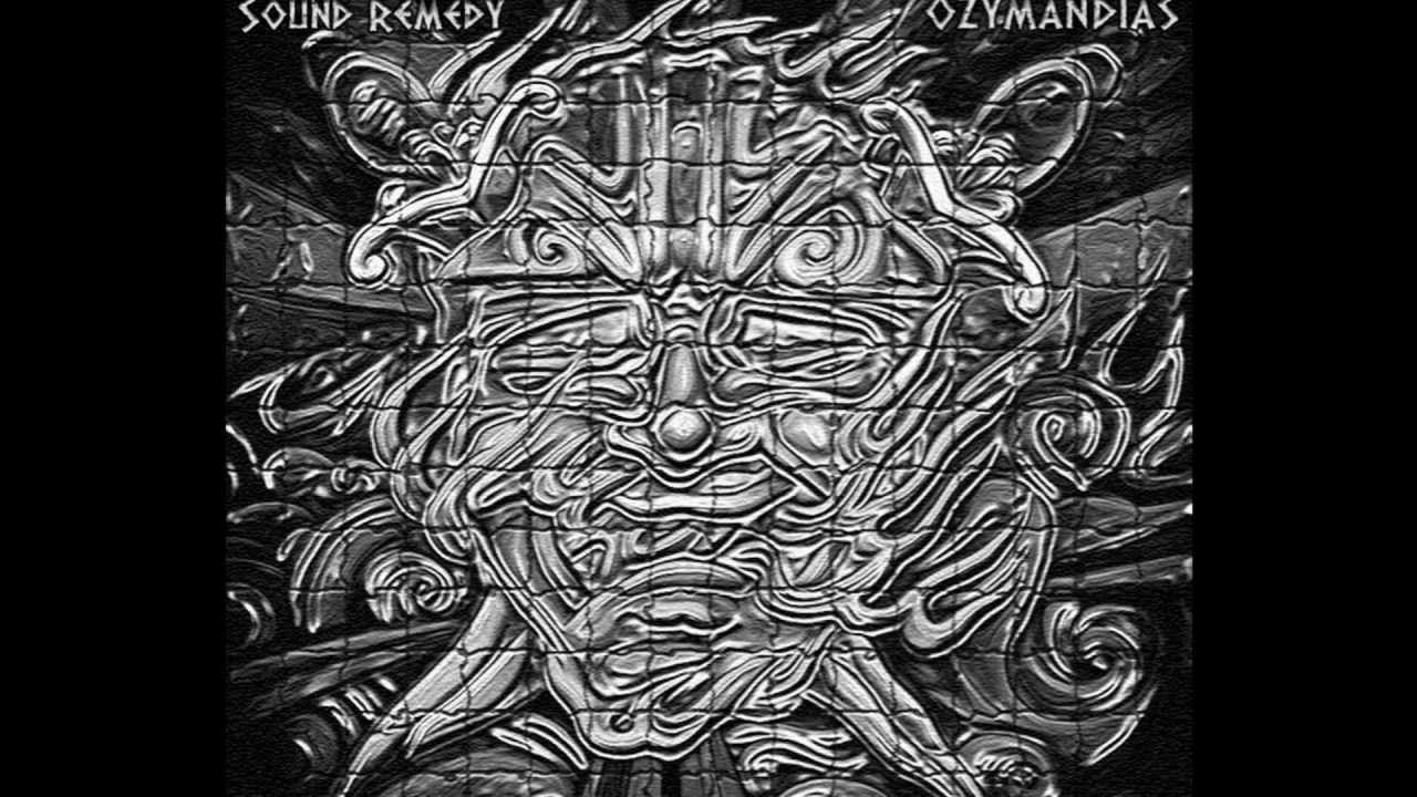 Sound Remedy - OZYMANDIAS