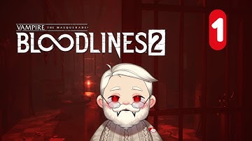 The Grampire - Varmpire The Masquerade Bloodlines 2 - Episode 1