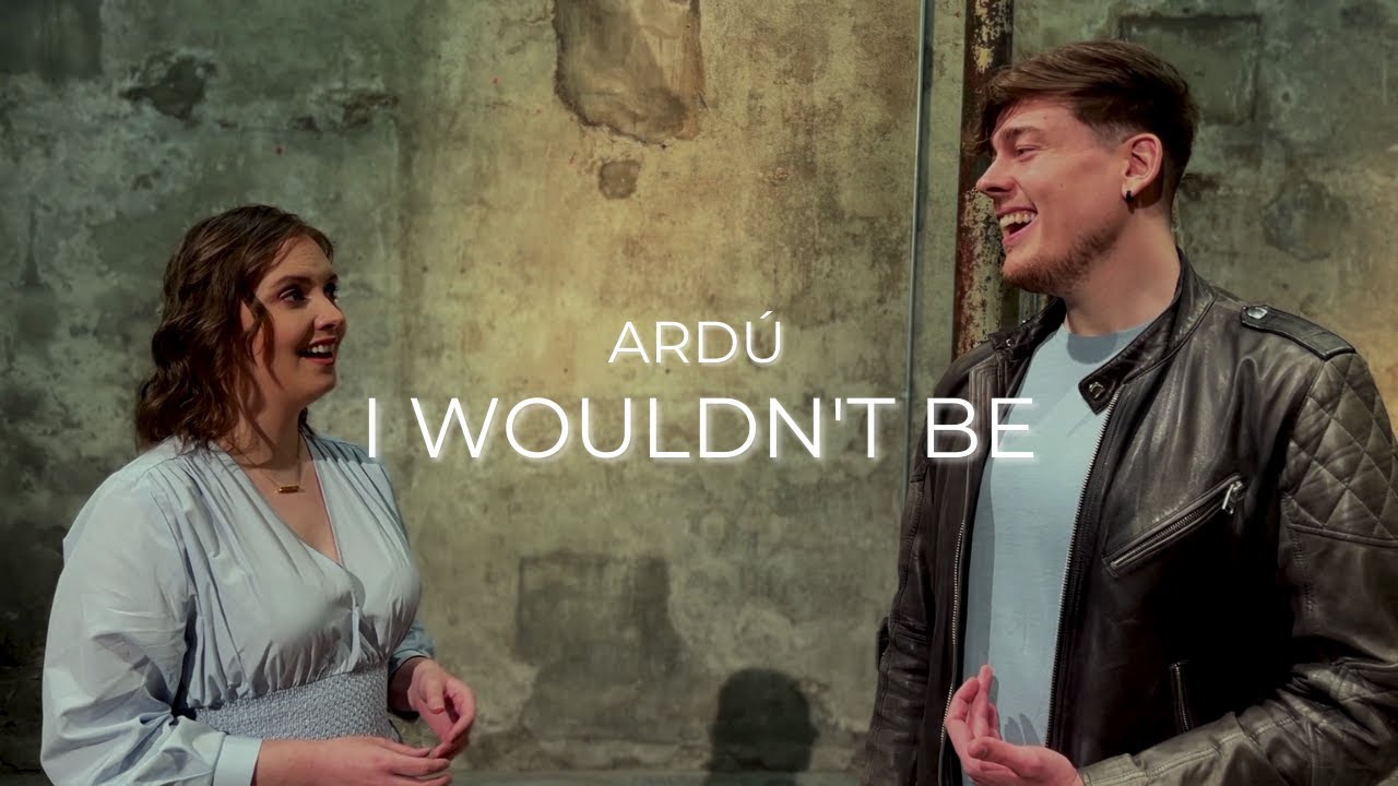I Wouldn't Be - Ardú (Kodaline A Cappella Cover) - YouTube