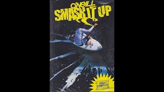 O'NEILL SMASH IT UP - CORY LOPEZ JOHN JOHN FLORENCE TIMMY REYES BRETT SIMPSON TAMAYO PERRY