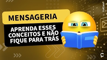 Mensageria:  conceitos importantes #cortesfullcycle