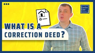What is a Correction Deed?