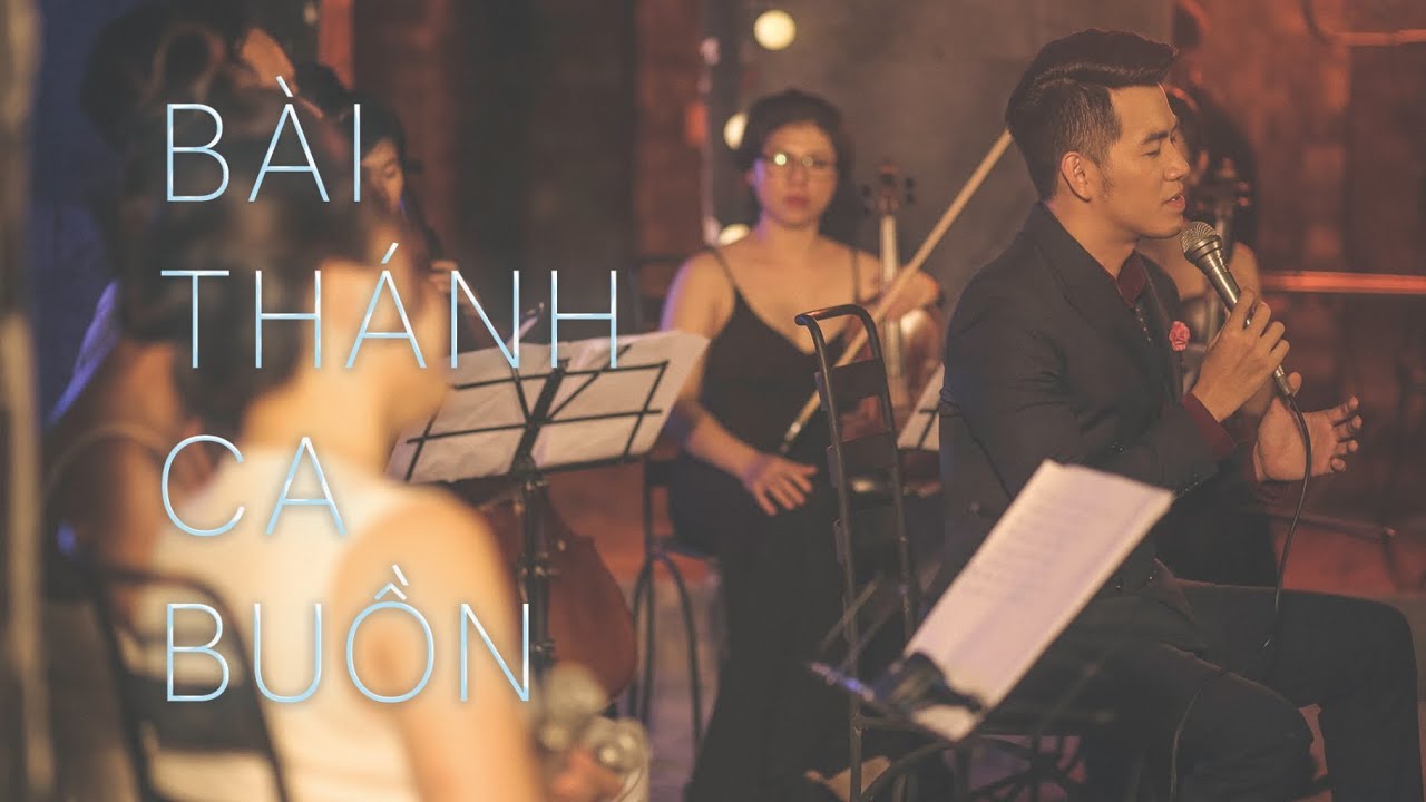 BÀI THÁNH CA BUỒN - Hồ Trung Dũng - The Songbook 1