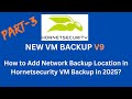 How to add Network backup location in Hornet security VM backup in 2025 | PART 3