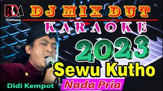 Dj Mix Dut Orgen Tunggal || Sewu Kutho ~ Dedi Kempot Karaoke (Nada Pria)