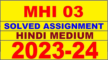 mhi 03 solved assignment 2023-24 | mhi 3 solved assignment in hindi 2024 | mhi 3 2024
