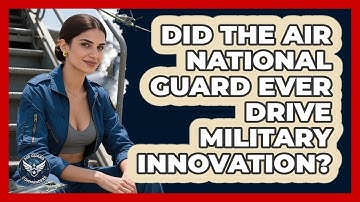 Did The Air National Guard Ever Drive Military Innovation? - Air Guard Commanders