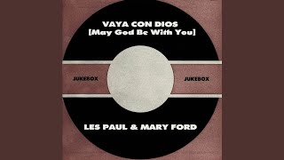 Vaya Con Dios (May God Be With You)