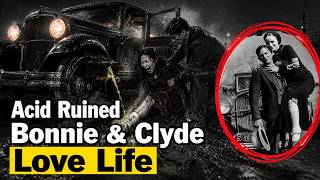 Bonnie Parker's Leg Melted By Battery Acid: Hollywood Hides This Reality