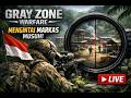 🔴 LIVE SEKARANG! Gray Zone Warfare — Sekali Masuk Langsung Dikepung!”