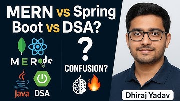 MERN Stack vs Spring Boot vs DSA in Java 🔥 | Career Confusion for CSE Students Solved!