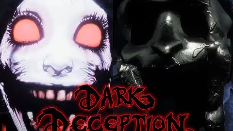 Dark Deception (Pt.2)