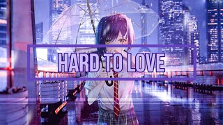 BOL4 - Hard To Love「Nightcore」