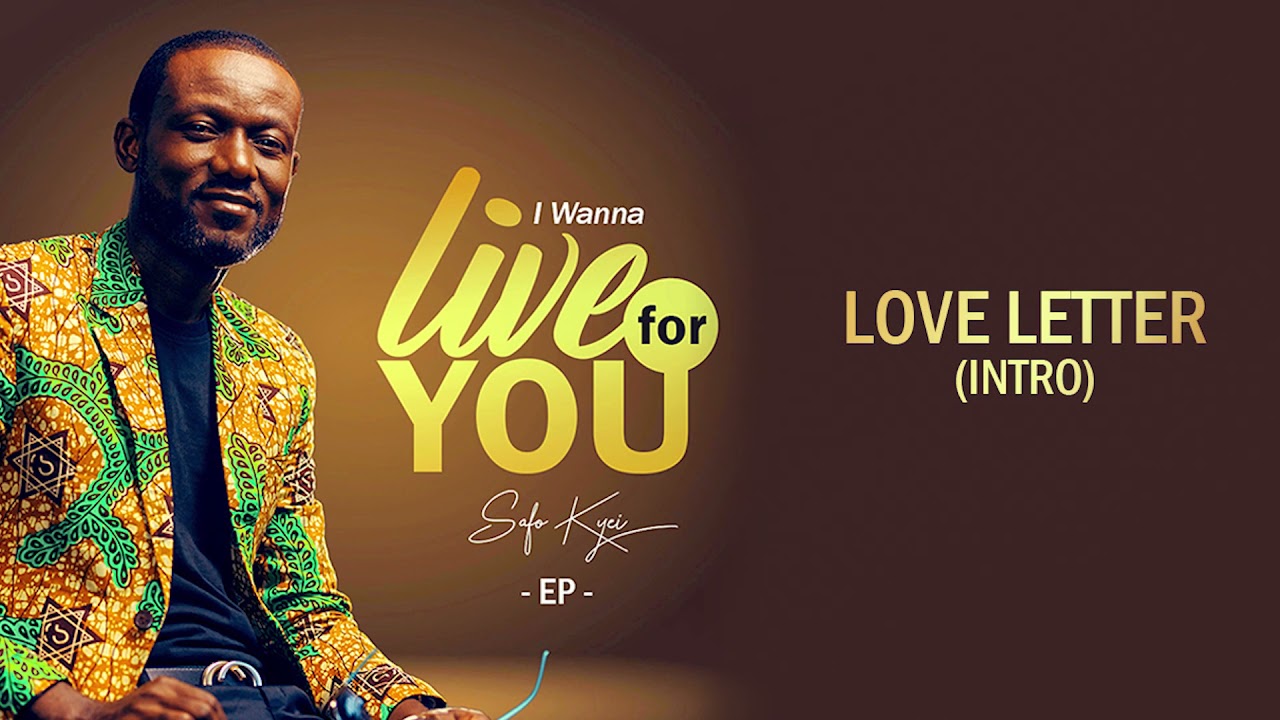 Safo Kyei - Love Letter (Intro) [Audio slide]