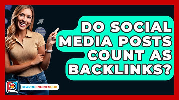 Do Social Media Posts Count As Backlinks? - SearchEnginesHub.com
