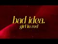 Girl In Red Bad Idea Lyrics Girl In Red Bad Idea Lyrics