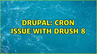 Drupal: Cron issue with Drush 8 (2 Solutions!!)