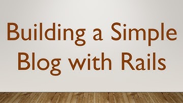Building a Simple Blog with Rails