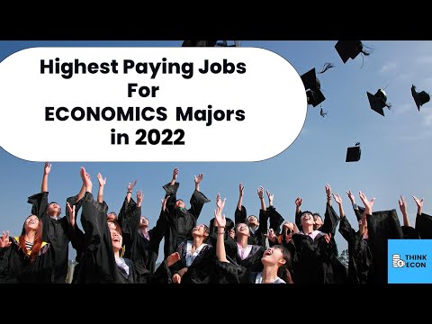Top Jobs For Economics Majors In 2022 (5 High Paying Careers) | Think Econ  - Youtube