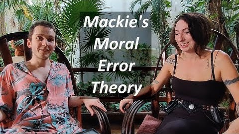 Mackie, "The Subjectivity of Values" / with Cole Nasrallah