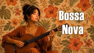 Bossa Nova Instrumental 24/7 🎵 Relaxing Music – Work, Study & Café Vibes