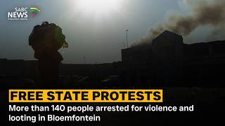 More than 140 people arrested for violence and looting in Bloemfontein