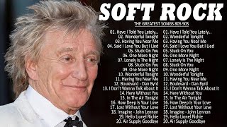 Rod Stewart, Eric Clapton, Phil Collins, Lionel Richie 🎵️🎵️🎵 Soft Rock Hits Playlist