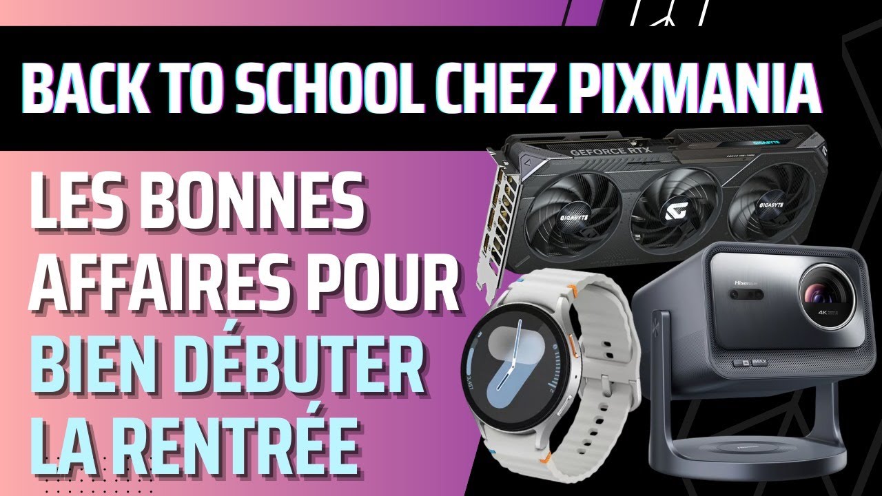 Rentrée 2025 Pixmania les bons plans Back to School