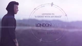 London Kyle "A Ghost With An Image" (Official Jamie's Elsewhere Acoustic) w/ Download!