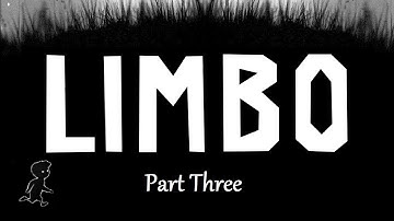 I WILL KILL YOU SPIDER BOSS! - Limbo: Part 3