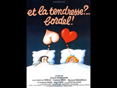 Et la tendresse ?... Bordel ! (1979) VF