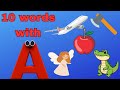10 WORDS THAT START WITH A | 'a' Words | Phonics | LEARN LETTER A