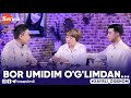 Xayrli Oqshom - BOR UMIDIM O'G'LIMDAN...