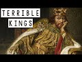 The Small List of Terrible Kings - Historical Curiosities  - See U in History