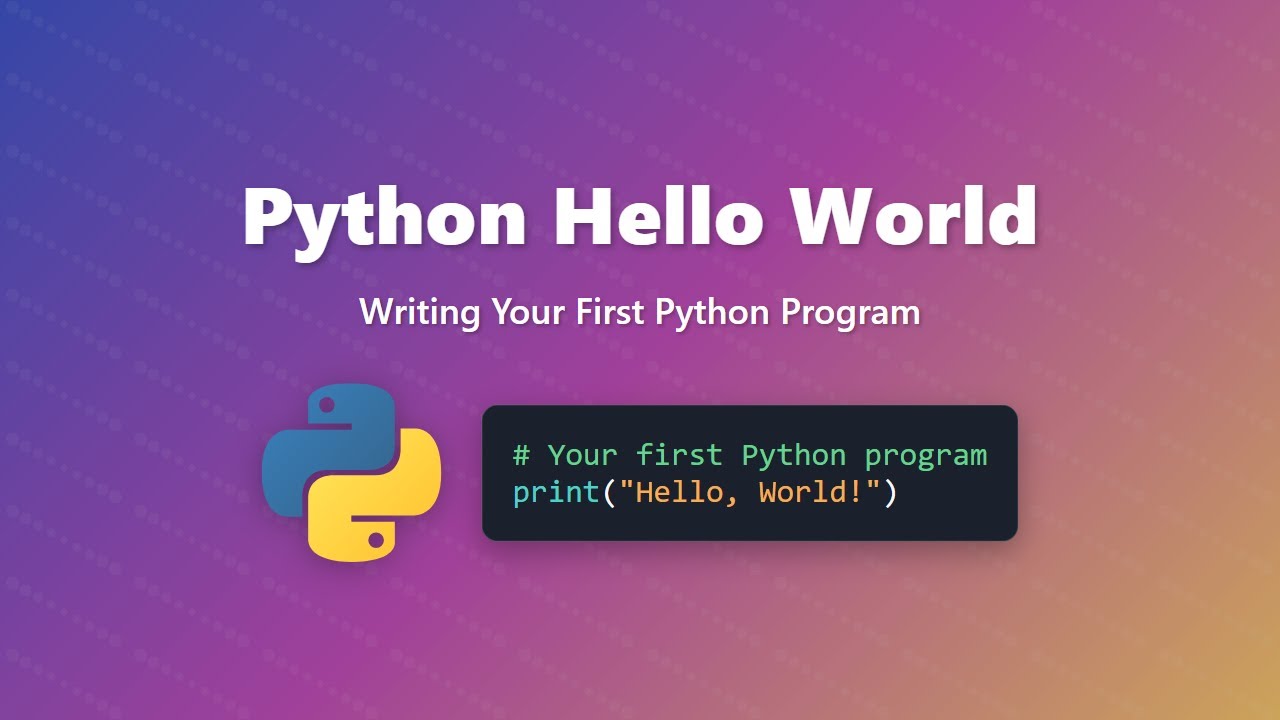 Python Hello World: Your First Program (Beginner Tutorial) - YouTube