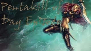 Pentakill of the Day - Katarina (New Series)