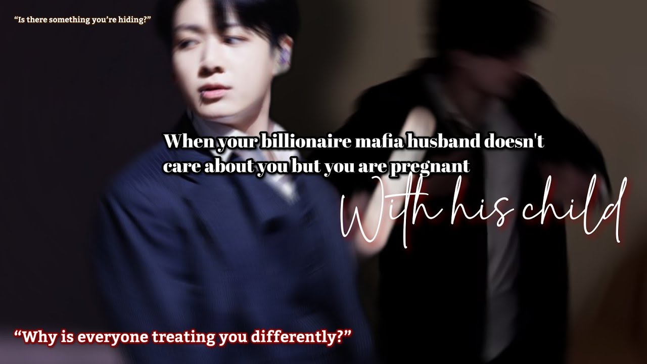 When your billionaire mafia husband doesn't care about you but you are pregnant with his child