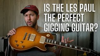 I gigged a Gibson Les Paul - Here's my Verdict