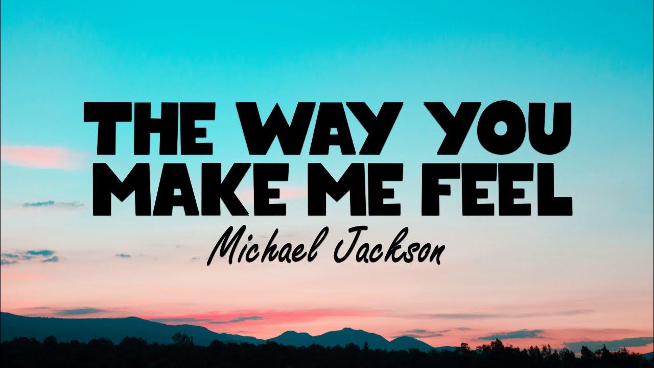 Michael jackson the way you make me feel lyrics youtube