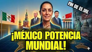 Sheinbaum al mundo: "México atrae el poder de Putin y Xi Jinping: El fin de la hegemonía de EE.UU