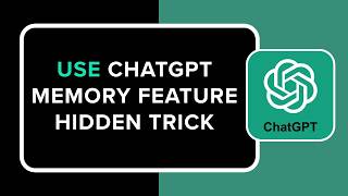 How to Use ChatGPT Memory Feature Hidden Trick