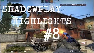 CS:GO ShadowPlay Highlights #8