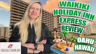 My Waikiki Holiday Inn Express Walkthrough & Review: Budget IHG Hotel in Oahu, Hawaii