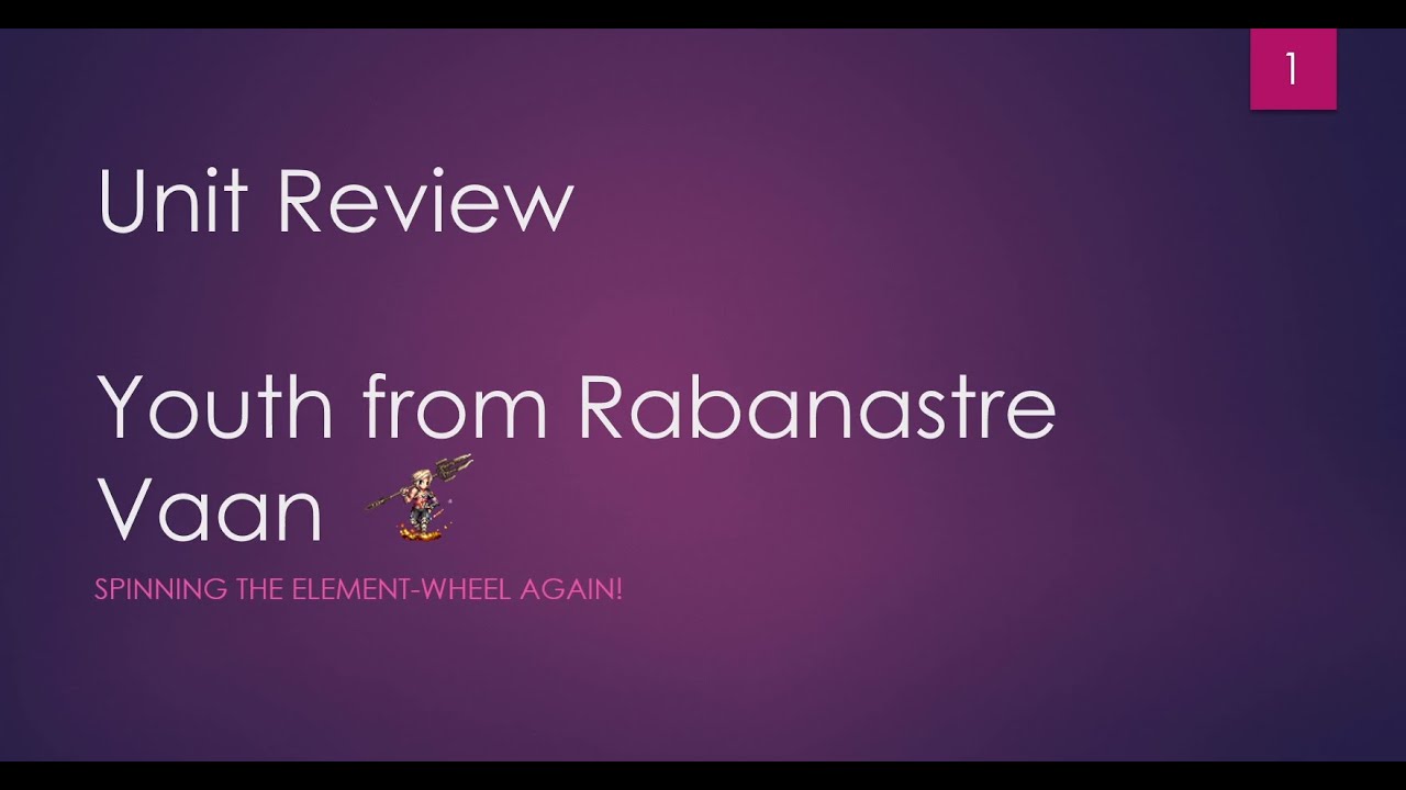 FFBE - Unit Review: Youth from Rabanastre Vaan