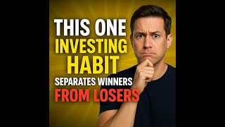 This One Investing Habit Separates Winners from Losers