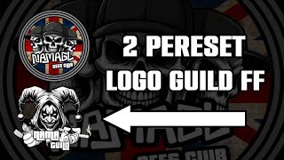 2 PERESET LOGO GUILD FF  ELIT CS || 5 MB🎟