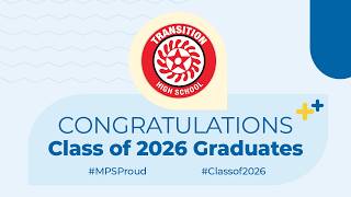 MPS Transition High School Graduation